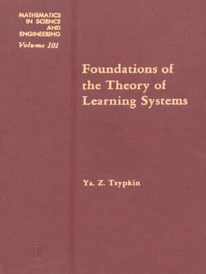 cover image of Foundations of the Theory of Learning Systems